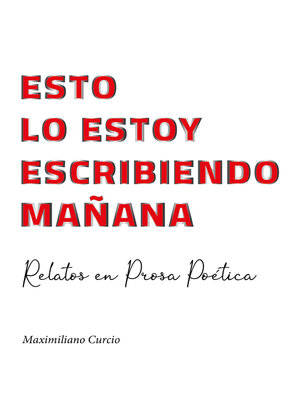 cover image of Esto lo estoy escribiendo mañana